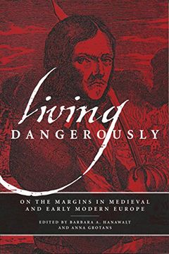portada Living Dangerously: On the Margins in Medieval and Early Modern Europe (en Inglés)
