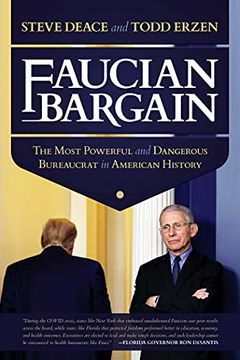 portada Faucian Bargain: The Most Powerful and Dangerous Bureaucrat in American History (en Inglés)