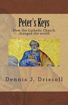 portada Peter's Keys: The Catholic Church in World History (in English)
