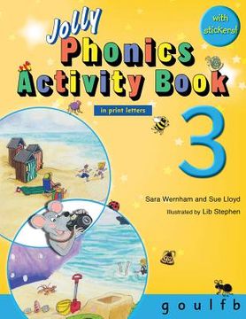 portada Jolly Phonics Activity Book 3 (in Print Letters) (Jolly Phonics Activity Books, set 1-7) (en Inglés)