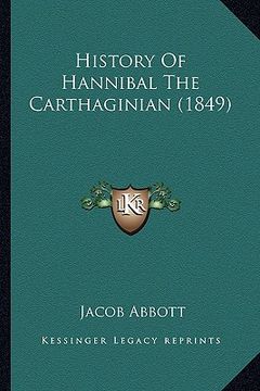 portada history of hannibal the carthaginian (1849)