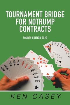 portada Tournament Bridge for Notrump Contracts: Fourth Edition 2020 (en Inglés)