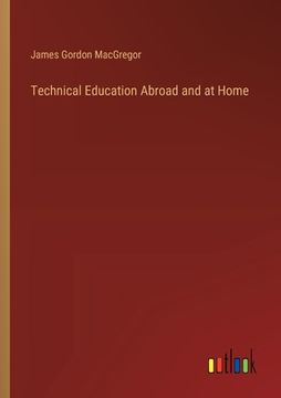 portada Technical Education Abroad and at Home (en Inglés)