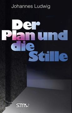portada Der Plan und die Stille (en Alemán)