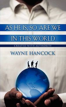 as he is, so are we in this world