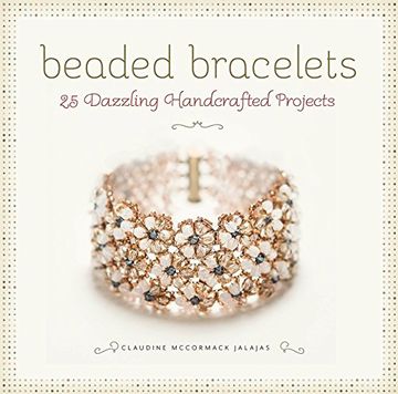portada Beaded Bracelets: 25 Dazzling Handcrafted Projects