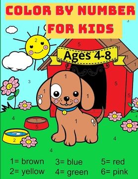 portada Color by Number for Kids Ages 4-8: Great Activity Book With Animals With 59 Beautiful Designs. Perfect Gift for Boys and Girls who Loves Coloring (in English)