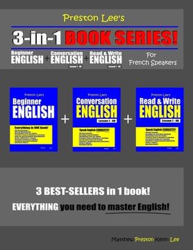portada Preston Lee's 3-in-1 Book Series! Beginner English, Conversation English & Read & Write English Lesson 1 - 40 For French Speakers (en Inglés)