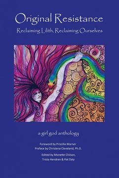 portada Original Resistance: Reclaiming Lilith, Reclaiming Ourselves 
