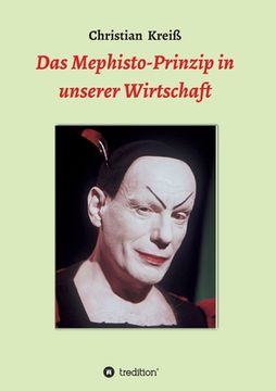portada Das Mephisto-Prinzip in Unserer Wirtschaft (in German)