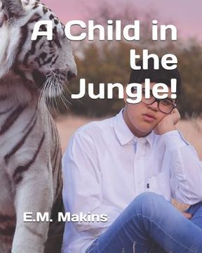 portada A Child in the Jungle! (en Inglés)