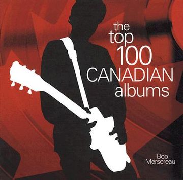 portada the top 100 canadian albums (en Inglés)