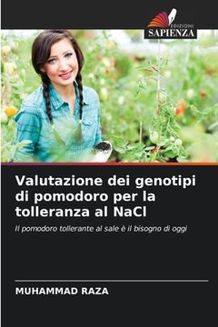 portada Valutazione dei genotipi di pomodoro per la tolleranza al NaCl (en Italiano)