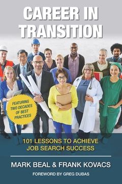 portada Career In Transition: 101 Lessons To Achieve Job Search Success (en Inglés)