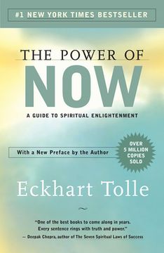 The Power of Now: A Guide to Spiritual Enlightenment (en Anglais)