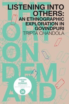 portada Listening into Others: An Ethongraphic Exploration in Govindpuri (en Inglés)