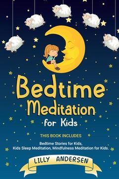 portada Bedtime Meditation for Kids: This Book Includes: Bedtime Stories for Kids, Kids Sleep Meditation and Mindfulness meditation for Kids (in English)