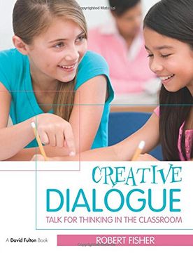 portada Creative Dialogue: Talk for Thinking in the Classroom (in English)