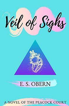 portada Veil of Sighs (The Peacock Court) (in English)