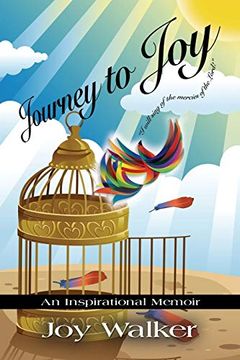 portada Journey to Joy: An Inspirational Memoir (en Inglés)