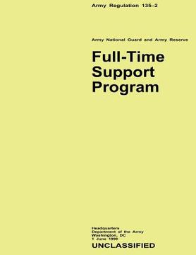 portada Full-Time Support Program (Army Regulation 135-2) (en Inglés)