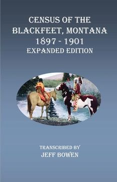 portada Census of the Blackfeet, Montana, 1897-1901 Expanded Edition (in English)