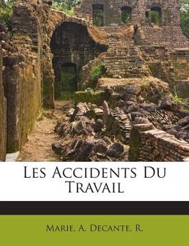 portada Les Accidents Du Travail (en Francés)