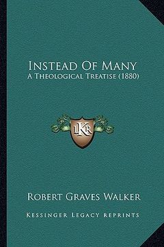 portada instead of many: a theological treatise (1880)