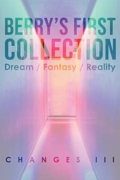 portada Berry's First Collection: Dream /Fantasy/ Reality (in English)