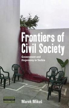 portada Frontiers of Civil Society: Government and Hegemony in Serbia (Dislocations) (en Inglés)