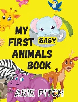 portada My First Baby Animals Book: A Picture Book with Lots of Fun Facts Too (en Inglés)