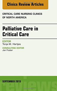 portada Palliative Care in Critical Care, An Issue of Critical Care Nursing Clinics of North America, 1e (The Clinics: Nursing)