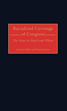 portada Racialized Coverage of Congress: The News in Black and White (en Inglés)