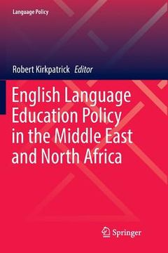 portada English Language Education Policy in the Middle East and North Africa (en Inglés)