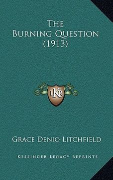 portada the burning question (1913) (en Inglés)