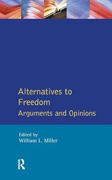 portada Alternatives to Freedom: Arguments and Opinions (en Inglés)