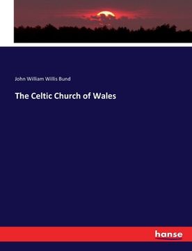 portada The Celtic Church of Wales (en Inglés)