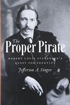 portada The Proper Pirate: Robert Louis Stevenson's Quest for Identity