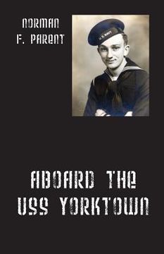 portada Aboard the USS Yorktown (en Inglés)