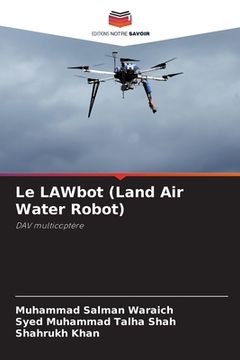 portada Le LAWbot (Land Air Water Robot)