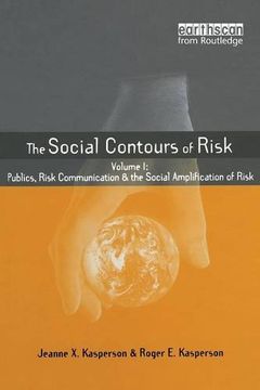 portada Social Contours of Risk: Volume i: Publics, Risk Communication and the Social (Earthscan Risk in Society) (en Inglés)