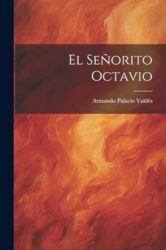 portada El Señorito Octavio (in Spanish)