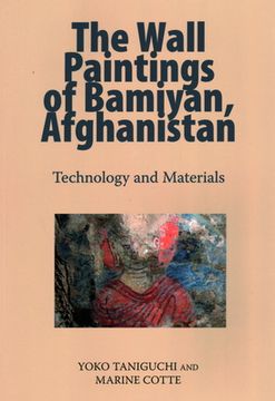 portada Wall Paintings of Bamiyan, Afghanistan: Technology and Materials (en Inglés)