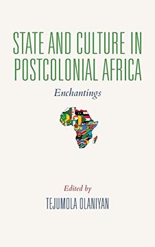 portada State and Culture in Postcolonial Africa: Enchantings (African Expressive Cultures) (en Inglés)