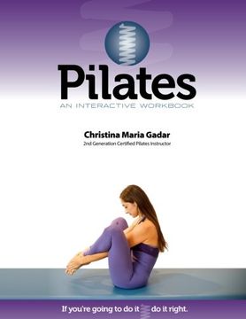 portada Pilates an Interactive Workbook: If You'Re Going to do it, do it Right (en Inglés)