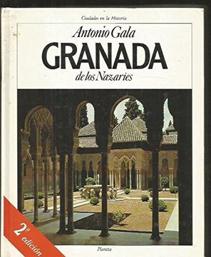 portada Granada de los Nazaries (Ciudades en la Historia)