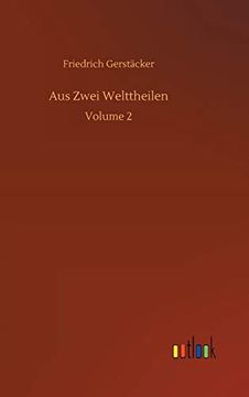 portada Aus Zwei Welttheilen Volume 2 (en Alemán)