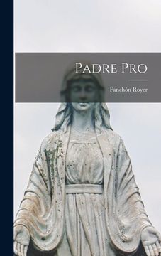 portada Padre Pro (in English)