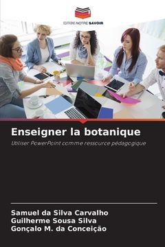 portada Enseigner la botanique (en Francés)