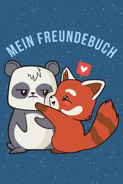 portada Mein Freundebuch: Tolles Freundschaftsbuch I Motiv: Fuchs und Panda I 110 Seiten zum Ausfüllen I Format 6x9 Zoll, DIN A5 I Soft Cover ma (in German)